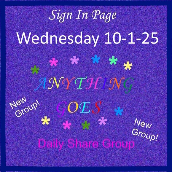 Wednesday 10-1-25 Anything Goes Share Group - Part One Sign In Page - Picture 1 of 9